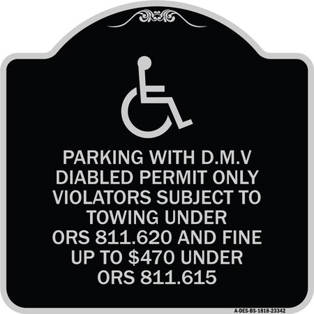 Signmission Parking with D.M.V Disabled Permit Only Violators Subject to Towing Under Ors 811.620, BS-1818-23342 A-DES-BS-1818-23342